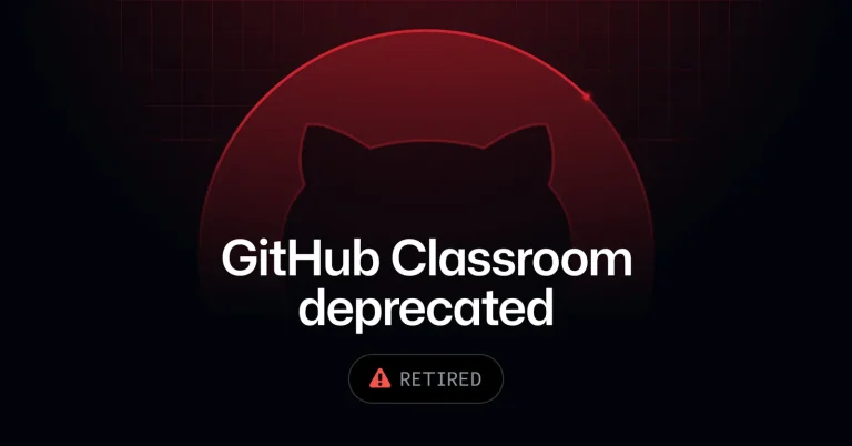Скриншот объявления о прекращении работы GitHub Classroom на сайте GitHub Blog, август 2026