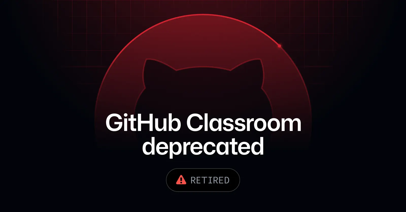 Скриншот объявления о прекращении работы GitHub Classroom на сайте GitHub Blog, август 2026